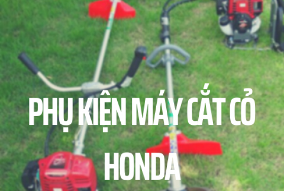 Phụ kiện máy cắt cỏ Honda bao gồm những gì?